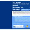 Tax Update for Dentists December 9 2024 'live' Webinar